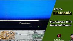 No Picture, Blue Screen & Horizontal Line Problem in Led TV //Panasonic TH-32SV6D no Picture #ledtv