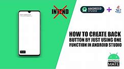 How to create Back button by just using one function in Android Studio | No Intent 🔥