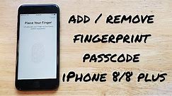 Add and remove fingerprint lock iPhone 8 / 8 plus