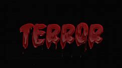 Word terror with animated effect on text bleeding like tortured victim