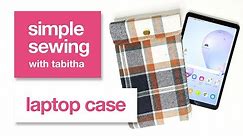 Sew a Simple Laptop Case