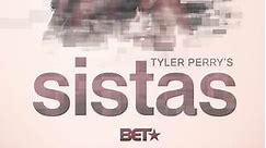 Tyler Perry's Sistas: Season 3 Episode 11 Unlock It