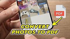 iPhone: How to Convert Photos to PDF