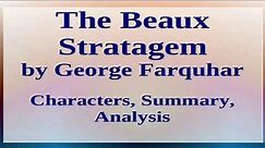 The Beaux Stratagem by George Farquhar | Characters, Summary, Analysis