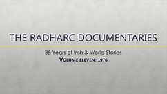 The Radharc Documentaries Volume Eleven: 1976