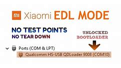 How To Enter Into EDL Mode Without Test Points On Xiaomi