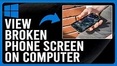 How to View a Broken Phone Screen on a Computer (How to Access Broken Android Screen from PC)