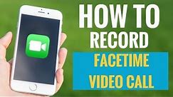 How to Record FaceTime Video Call (It is Easier Than You Thought)