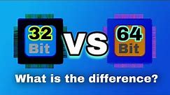 32-Bit vs 64-Bit Explained