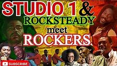 Studio One & Rocksteady meet Rockers| Ken Boothe, Alton Ellis, The Heptones, John Holt Dennis Brown