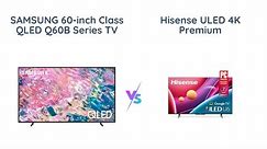 Samsung Q60B vs Hisense U6H | Ultimate 4K UHD TV Comparison