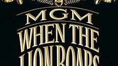 MGM: When the Lion Roars - Part 3