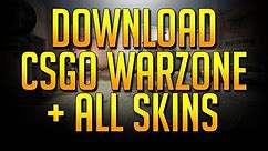 CS:GO - How To Download CSGO Warzone (+All Skins) NO STEAM