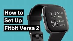 Fitbit Versa 2 Setup (Step-by-Step)