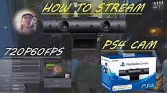 PS4 CAMERA, STREAM, FACECAM GUIDE, 720p60FPS +All Features ( How To Stream PS4 )
