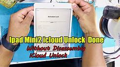 iPad mini 2 A1489 Activation Lock Without Disassembly iCloud Unlock Done