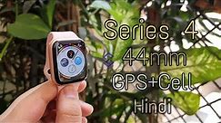 Apple Watch Series 4 Gold-44mm(GPS+Cell) Unboxing & Comparison with Series 3 Hindi