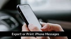 How to Export or Print Your iPhone Text Messages and WhatsApp Chats