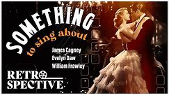 Romantic Movie Musical | Something To Sing About (1937) | Retrospective