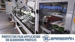 Protective film application on aluminum profiles