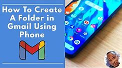 How to create folder in gmail | Simple Steps