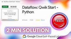 Dataflow: Qwik Start - Python || #GSP207 || #short trick #goodies