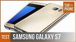 SAMSUNG GALAXY S7 - test par Top-For-Phone.fr