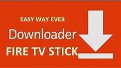 how to install Downloader App on Fire TV Stick easy way ever worldwide