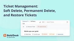Ticket Management: Soft Delete, Permanent Delete, and Restore Tickets