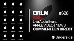 ORLM-328 : Live Apple Event Apple Video News commenté en direct le 25/03 à partir de 17h30 (2)