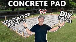 How Much Money Did I SAVE Pouring A CONCRETE Slab Myself??? Time, Quality, & PRICE Comparison