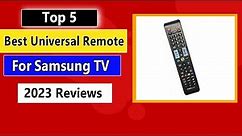 The Best Universal Remote For Samsung TV (Top 5 Choices in 2023)