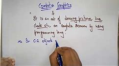 computer graphics tutorial | Introduction | Lec-1 | Bhanu Priya
