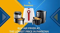 Air Fryer Price In Pakistan - Latest Price List of May 2024