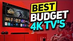 Top 4 Budget 4K TV Picks in 2024 👌