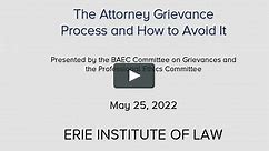 #2435 The Attorney Grievance Process and How to Avoid It
