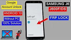 Samsung J6 FRP Bypass Android 10 | Samsung J600f Remove FRP Lock | Google Account Unlock Without PC