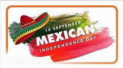 The history of Mexican Independence Day