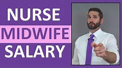 Nurse Midwife Salary Income | How Much Money Does a Nurse Midwife Make?