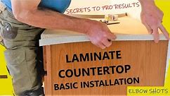 Laminate Countertop (Basics) - SECRETS TO PROFESSIONAL RESULTS!