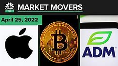 Apple, bitcoin and Archer-Daniels-Midland are some of today's stocks: Pro Market Movers April 25