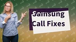 Why is my Samsung phone not making or receiving calls?