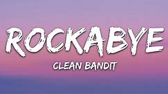1 Hour Clean Bandit Rockabye Lyrics feat Sean Paul & Anne Marie