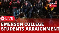 Boston News Live | Emerson College Protestors Await Arraignment After Overnight Arrests | N18L