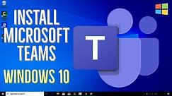 How To Install Microsoft Teams on Windows 10