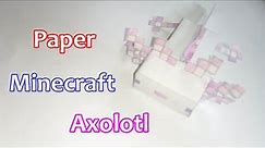 How to make a paper Minecraft Axolotl | tutorial | made by me