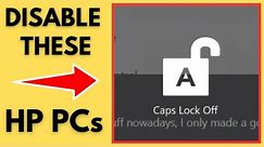 Disable Annoying "Caps Lock Pop up" on HP PCs running Windows 10/11