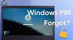 [3 Methods] Forgot PIN Windows 10 - Reset/Remove PIN | Reset Windows 10 Password