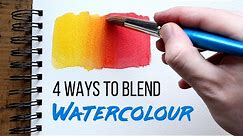 4 Ways to Blend Watercolours - Watercolour Techniques for Beginners #4