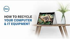 How to Recycle Computers and Electronics | IT Recycling Options (Official Dell Tech Support)